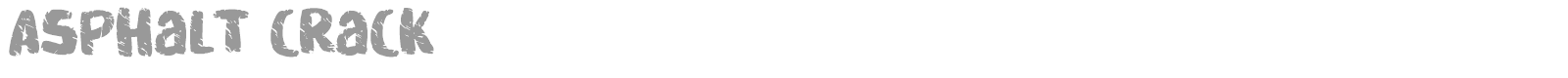 Asphalt crack font preview